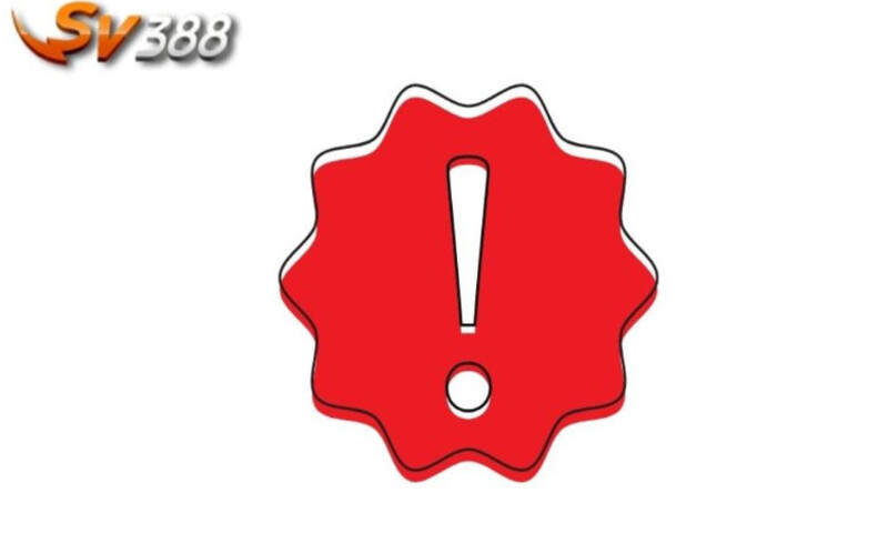 Một số các lưu ý khi nạp tiền tại SV388